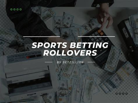 what is a rollover in betting|Betting Rollover Requirements Explained .